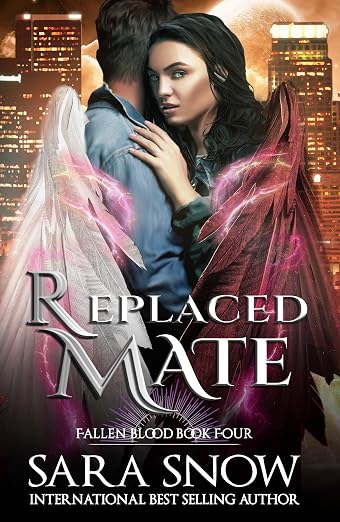 Replaced Mate: Book 4 of the Fallen Blood Series